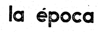 LA EPOCA logo