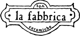 ? LA FABBRICA ? S.P.A. CERAMICHE logo