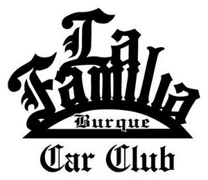 LA FAMILIA BURQUE CAR CLUB logo