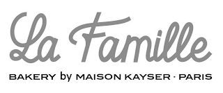 LA FAMILLE BAKERY BY MAISON KAYSER· PARIS logo