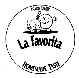 LA FAVORITA MADE DAILY HOMEMADE TASTE logo