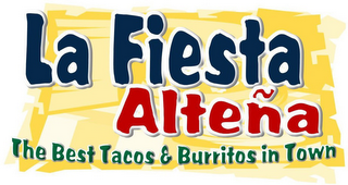 LA FIESTA ALTEÑA THE BEST TACOS & BURRITOS IN TOWN logo