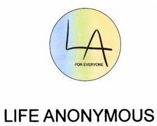 LA FOR EVERYONE LIFE ANONYMOUS logo
