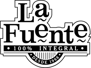 LA FUENTE 100% INTEGRAL DESDE 1966 logo