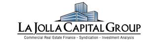 LA JOLLA CAPITAL GROUP COMMERCIAL REAL ESTATE FINANCE - SYNDICATION - INVESTMENT ANALYSIS logo