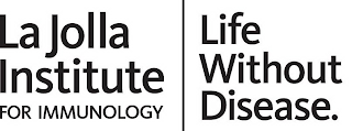 LA JOLLA INSTITUTE FOR IMMUNOLOGY LIFE WITHOUT DISEASE. logo