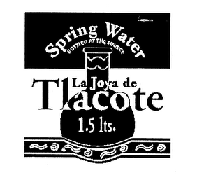 LA JOYA DE TLACOTE 1.5 LTS. SPRING WATER BOTTLED AT THE SOURCE logo