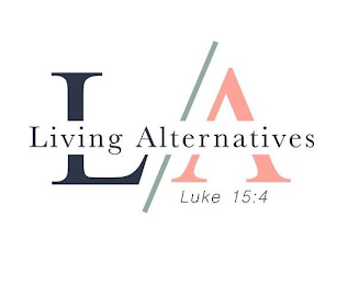L/A LIVING ALTERNATIVES LUKE 15:4 logo