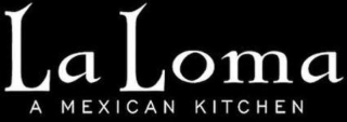 LA LOMA A MEXICAN KITCHEN logo