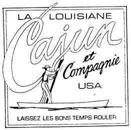 LA LOUISIANE CAJUN ET COMPAGNIE USA LAISSEZ LES BONS TEMPS ROULER logo