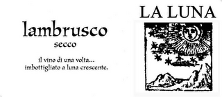 LA LUNA LAMBRUSCO SECCO IL VINO DI UNA VOLTA... IMBOTTIGLIATO A LUNA CRESCENTE. logo