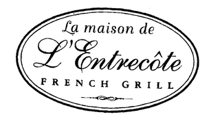 LA MAISON DE L'ENTRECOTE FRENCH GRILL logo