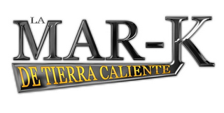 LA MAR-K DE TIERRA CALIENTE logo
