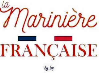 LA MARINIÈRE FRANÇAISE BY LM