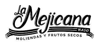 LA MEJICANA HASO MOLIENDAS Y FRUTOS SECOS logo