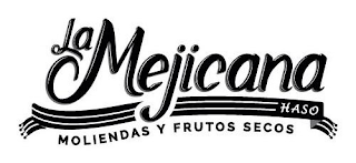 LA MEJICANA HASO MOLIENDAS Y FRUTOS SECOS logo