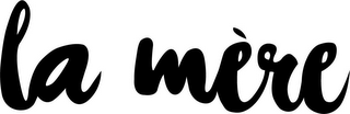 LA MERE logo