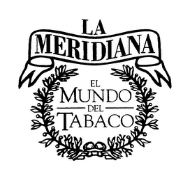 LA MERIDIANA EL MUNDO DEL TABACO logo