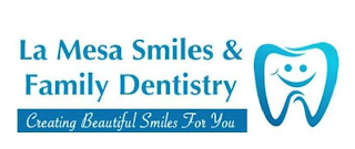 LA MESA SMILES & FAMILY DENTISTRY CREATING BEAUTIFUL SMILES FOR YOU logo