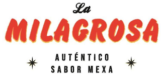 LA MILAGROSA * AUTENTICO SABOR MEXA * logo