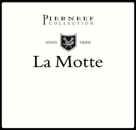 LA MOTTE PIERNEEF COLLECTION ANNO 1695 logo