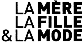 LA MÈRE LA FILLE & LA MODE logo