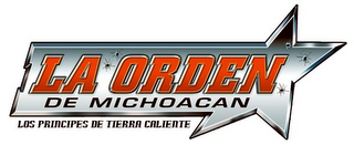 LA ORDEN DE MICHOACAN LOS PRINCIPES DE TIERRA CALIENTE logo