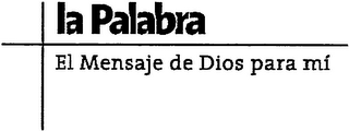 LA PALABRA EL MENSAJE DE DIOS PARA MÍ logo