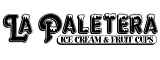 LA PALETERA ICE CREAM & FRUIT CUPS logo