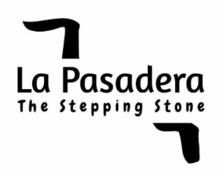 LA PASADERA THE STEPPING STONE