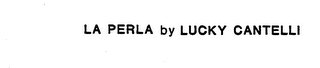 LA PERLA BY LUCKY CANTELLI logo