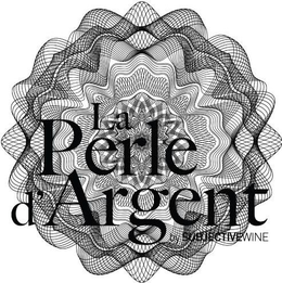 LA PERLE D'ARGENT BY SUBJECTIVEWINE logo