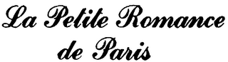 LA PETITE ROMANCE DE PARIS