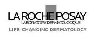 LA ROCHE POSAY LABORATOIRE DERMATOLOGIQUE LIFE-CHANGING DERMATOLOGY logo