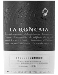 LA RONCAIA, DAI RONCHI MARNOSI, DOLCI FILARI SI SLANCIANO VERSO L'AZZURRO. PROMETTONO LO STUPORE DI UN VOLO IMMOBILE A MEZZ'ARIA. EMOZIONI DELL'ANIMA, AROMI E SAPORI DEL VINO, LA NOSTRA RICCHEZZA, COMPOSTO ESCLUSIVAMENTE, DAL VITIGNO, VENDEMMIA, ALC. BY VOL. PRODUCT OF ITALY NET CONTENT ML logo
