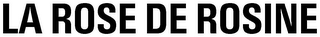 LA ROSE DE ROSINE logo