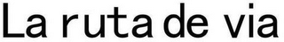 LA RUTA DE VIA logo