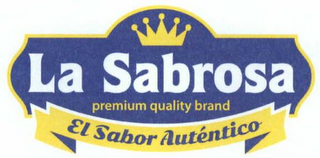LA SABROSA PREMIUM QUALITY BRAND EL SABOR AUTENTICO logo
