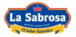 LA SABROSA PREMIUM QUALITY BRAND EL SABOR AUTENTICO logo