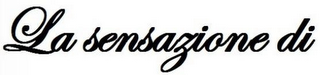 LA SENSAZIONE DI logo