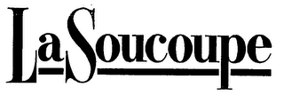 LA SOUCOUPE