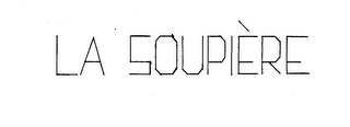 LA SOUPIERE
