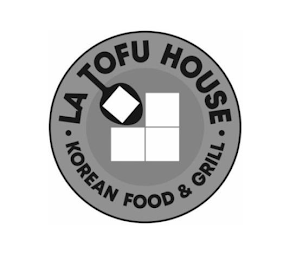 LA TOFU HOUSE · KOREAN FOOD & GRILL logo