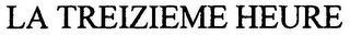 LA TREIZIEME HEURE logo