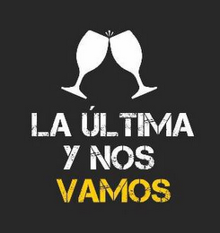 LA ULTIMA Y NOS VAMOS logo