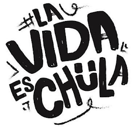 LA VIDA ES CHULA logo
