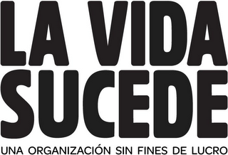 LA VIDE SUCEDE UNA ORGANIZACIÓN SIN FINES DE LUCRO logo