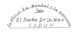 LA VIRTUD LA BONDAD Y LA ESPERANZA SON EL SUEÑO DE UN NIÑO ESDUN logo