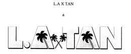 L.A X TAN