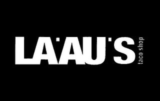 LA'AU'S TACO SHOP logo